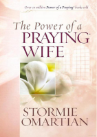 The power of a praying wife by Stormie Omartian (1).pdf